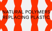 Image that says Natural Polymers Replacing Plastic