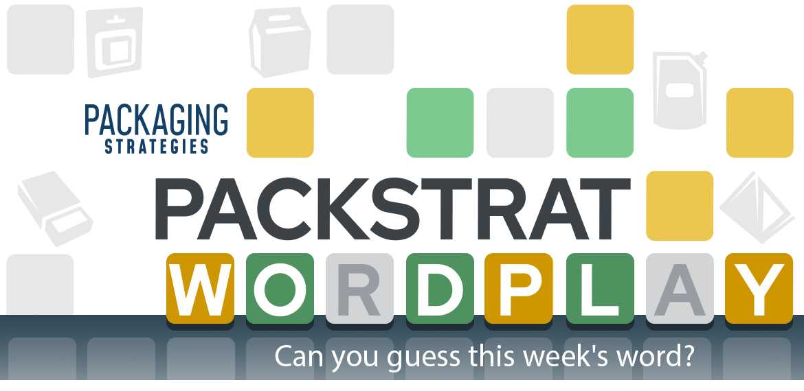 Packaging Strategies PackStrat WordPlay header. Can you guess this week's word?